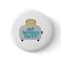 what the french toast pinback button