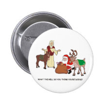 what the hell.. Santa (santa claus swagger jacker) Button