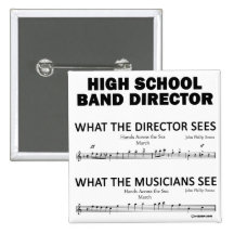 What the High School Band Sees Pinback Buttons