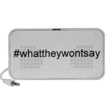 What They Wont Say Hashtag Notebook Speakers