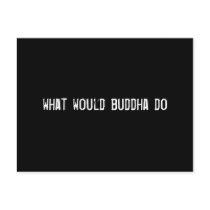 what would buddha do