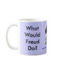 What Would Freud Do? Mugs