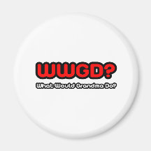 What Would Grandma Do? Magnets