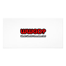 What Would Grandma Do? Personalized Photo Card
