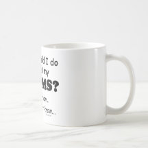 What Would I Do, Drums Coffee Mugs