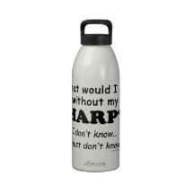 What Would I Do, Harp Water Bottle
