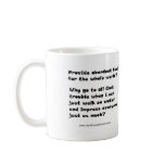 What Would Jesus NOT Do? 1 Mug