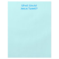 What would jesus tweet