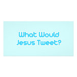 What would jesus tweet photo cards