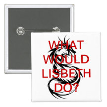 What Would Lisbeth Do? Dragon Tattoo Button