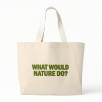 What Would Nature Do? Bag