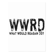What Would Reagan Do? Post Cards