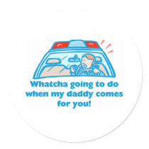 Whatcha going to do... round stickers