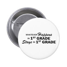 Whatever Happens - 1st Grade Buttons