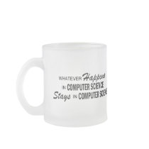 Whatever Happens - Computer Science Coffee Mug