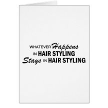 Whatever Happens - Hair Styling Greeting Cards