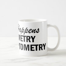 Whatever Happens - Optometry Coffee Mugs
