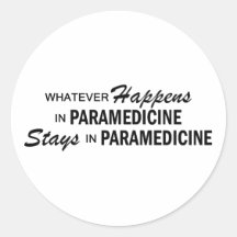 Whatever Happens - Paramedicine Round Sticker