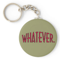 Whatever.