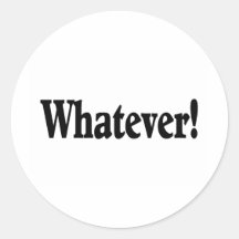 Whatever Sticker