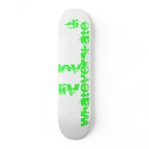 WhatEverSKATE Board