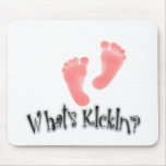 What's Kickin'? Designs Mousepad mousepads