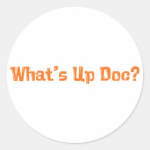What's Up Doc Gifts Round Sticker