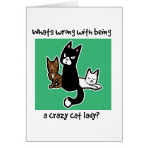 Whats wrong with being a crazy cat lady cards