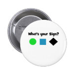 What's Your Sign? Pins