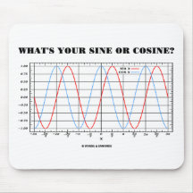 What's Your Sine Or Cosine? (Math Geometry Humour) Mousepad