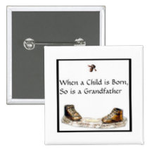 When a Child is born...Grandfather Button
