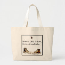 When a Child is born...Grandfather Canvas Bags