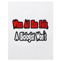 When All Else Fails, A Biologist Won't