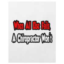 When All Else Fails, A Chiropractor Won't