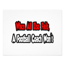 When All Else Fails, A Football Coach Won't Custom Invite