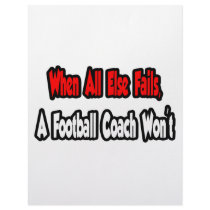When All Else Fails, A Football Coach Won't