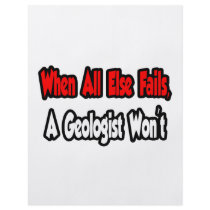 When All Else Fails, A Geologist Won't