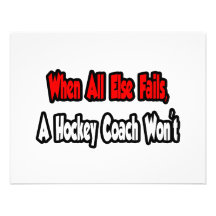 When All Else Fails, A Hockey Coach Won't Personalized Announcement