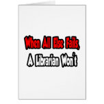 When All Else Fails, A Librarian Won't cards