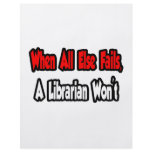 When All Else Fails, A Librarian Won't flyers