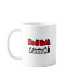 When All Else Fails, A Librarian Won't mugs
