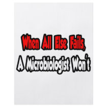 When All Else Fails, A Microbiologist Won't