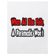 When All Else Fails, A Paramedic Won't