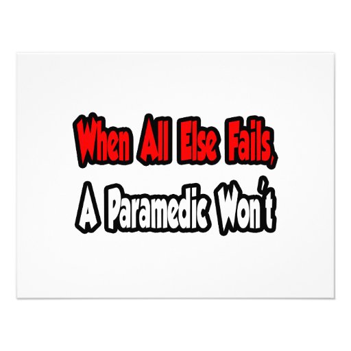 When All Else Fails, A Paramedic Won't Personalized Announcement