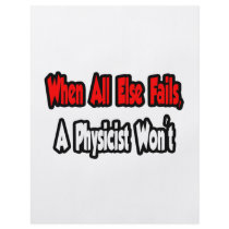 When All Else Fails, A Physicist Won't