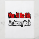 When All Else Fails, An Attorney Won't Full Colour Flyer