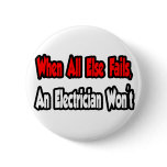 When All Else Fails, An Electrician Won't Pins