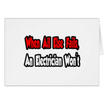 When All Else Fails, An Electrician Won't