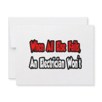 When All Else Fails, An Electrician Won't