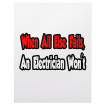 When All Else Fails, An Electrician Won't